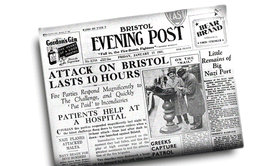 Bristol Evening Post headline, 17 January, 1941: Attack on Bristol Lasts 10 Hours